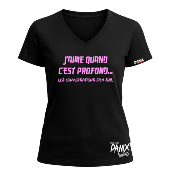 Tshirt J’aime quand c’est profond (les conversations bien sûr) [DANIX CENSORED]